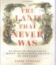 The Land That Never Was